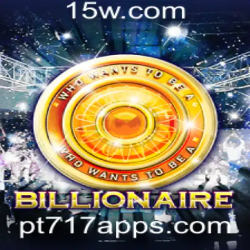 Descubra o Empolgante Universo de Billionaire: Jogo de Estratégia e Riqueza no pt717 App