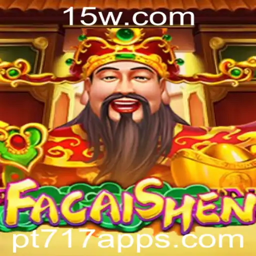 Explorando o Fascinante Mundo do Jogo FaCaiShen no pt717 App